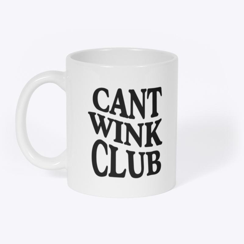 Can't Wink Club Merch